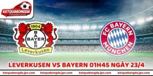 Nhận Định Bóng Đá Leverkusen Vs Bayern 01h45 Ngày 23/4