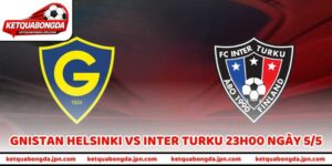 Nhận Định Trận Gnistan Helsinki Vs Inter Turku 23H00 Ngày 5/5